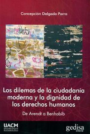 DILEMAS DE LA CIUDADANIA MODERNA Y LA DIGNIDAD DE LOS DERECHOS HU