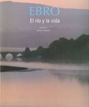 EBRO. EL R�O Y LA VIDA