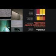 ARQUITECTURA ESPA�OLA CONTEMPOR�NEA. LA OTRA MODERNIDAD