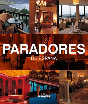 PARADORES DE ESPA�A. LUNWERG MEDIUM
