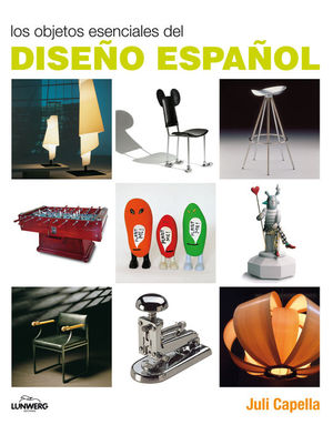 LOS OBJETOS ESENCIALES DEL DISE�O ESPA�OL