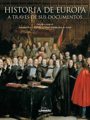 HISTORIA DE EUROPA. A TRAVS DE SUS DOCUMENTOS