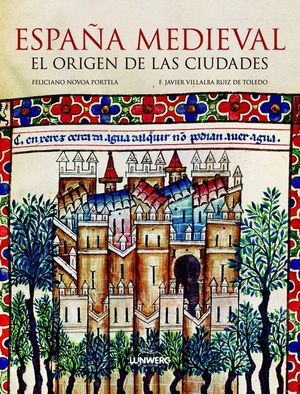 ESPAA MEDIEVAL. EL ORIGEN DE LAS CIUDADES