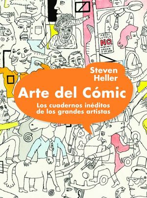 ARTE DEL CMIC. LOS CUADERNOS INDITOS DE LOS GRANDES ARTISTAS