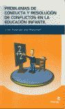 PROBLEMAS DE CONDUCTA Y RESOLUCI�N DE CONFLICTOS EN EDUCACI�N INFANTIL