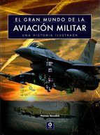EL GRAN MUNDO DE LA AVIACI�N MILITAR