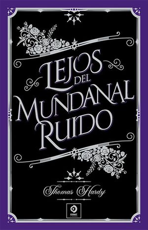 LEJOS DEL MUNDANAL RUIDO