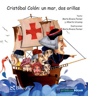 CRIST�BAL COL�N: UN MAR, DOS ORILLAS