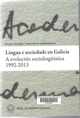 LINGUA E SOCIEDADE EN GALICIA. A EVOLUCION SOCIOLINGISTICA