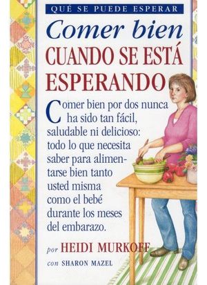 COMER BIEN CUANDO SE EST� ESPERANDO