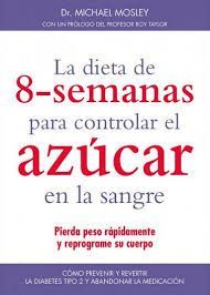 LA DIETA DE 8 SEMANAS PARA CONTROLAR EL AZUCAR EN LA SANGRE