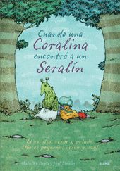 CUANDO UNA CORALINA ENCONTR� A UN SERAL�N