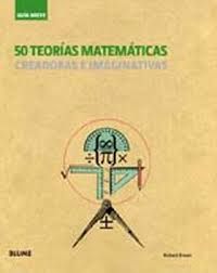 GUIA BREVE. 50 TEORIAS MATEMATICAS