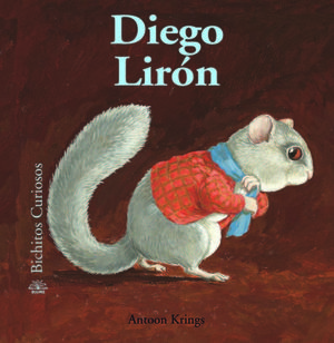 BICHITOS CURIOSOS. DIEGO LIR�N