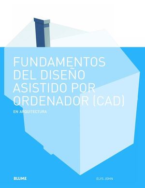 FUNDAMENTOS DEL DISEO ASISTIDO POR ORDENADOR (CAD)