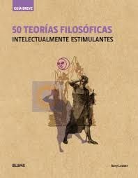 GU�A BREVE. 50 TEOR�AS FILOS�FICAS (R�STICA)