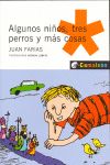 ALGUNOS NI�OS, TRES PERROS Y M�S COSAS