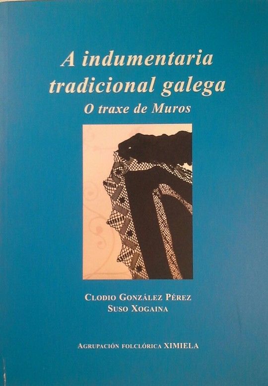 A INDUMENTARIA TRADICONAL GALEGA