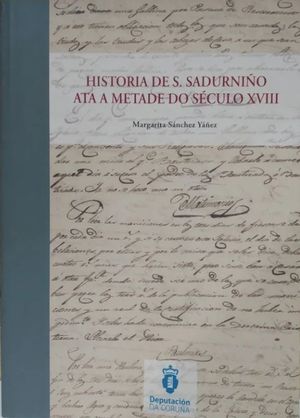 HISTORIA DE S.SADURNIO ATA A METADE DO SECULO XVI
