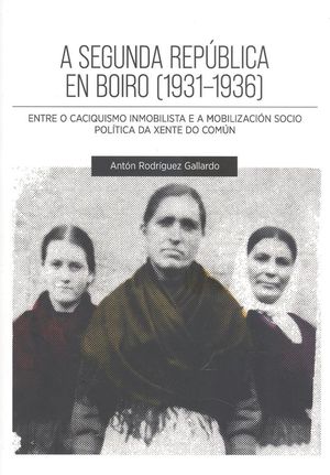 A SEGUNDA REPBLICA EN BOIRO (1931-1936)