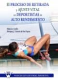 EL PROCESO DE RETIRADA Y AJUSTE VITAL EN DEPORTISTAS DE ALTO RENDIMIENTO