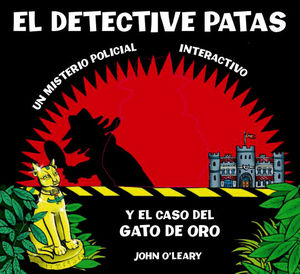 EL DETECTIVE PATAS Y EL CASO DEL GATO DE ORO