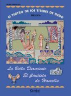 EL TEATRO DE LOS TTERES DE DEDO PRESENTA... LA BELLA DURMIENTE / EL FLAUTISTA D