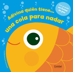 ADIVINA QUI�N TIENE? UNA COLA PARA NADAR