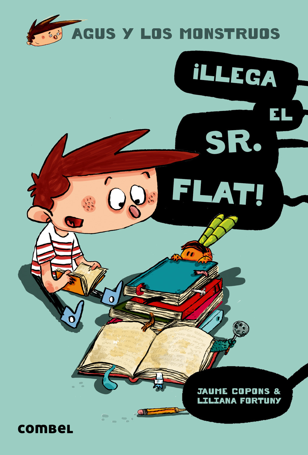 AGUS Y LOS MONSTRUOS 1. LLEGA EL SR. FLAT!