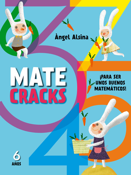 MATECRACKS PARA SER UNOS BUENOS MATEM�TICOS 6 A�OS