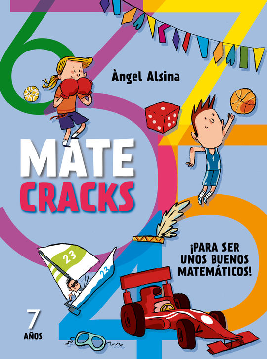 MATECRACKS PARA SER UNOS BUENOS MATEM�TICOS 7 A�OS