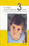 3:LO MEJOR PARA TU HIJO/3 A�OS