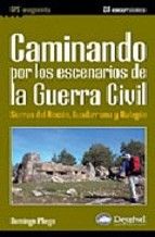 CAMINANDO POR LOS ESCENARIOS DE LA GUERRA CIVIL