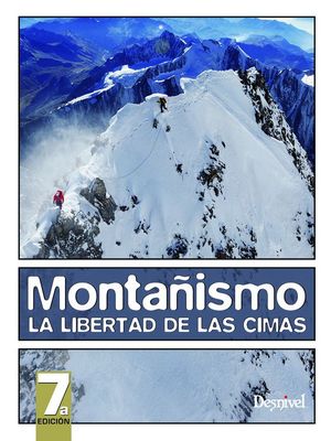 MONTAISMO, LA LIBERTAD DE LAS CIMAS