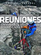 C�MO MONTAR REUNIONES EN V�AS DE VARIOS LARGOS