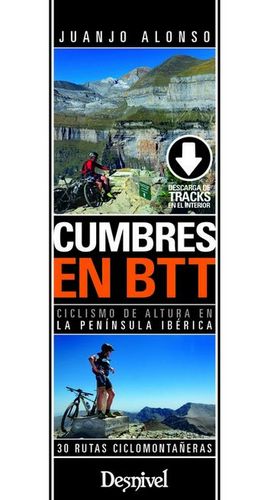 CUMBRES EN BTT. 30 RUTAS CICLOMONTAERAS