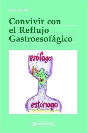 CONVIVIR CON EL REFLUJO GASTROESOF�GICO