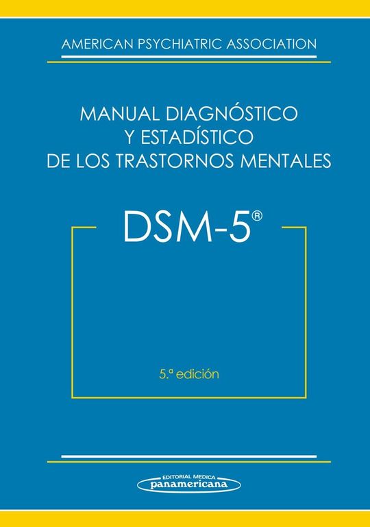 DSM-5. MANUAL DIAGN�STICO Y ESTAD�STICO DE LOS TRASTORNOS MENTALES