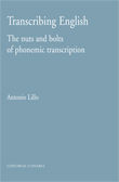 TRANSCRIBING ENGLISH. THE NUTS AND BOLTS OF PHONEMIC TRANSCRIPTION.