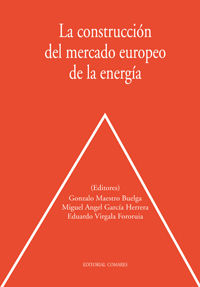 LA CONSTRUCCI�N DEL MERCADO EUROPEO DE LA ENERG�A.