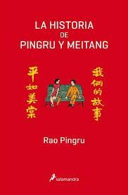 LA HISTORIA DE PINGRU Y MEITANG