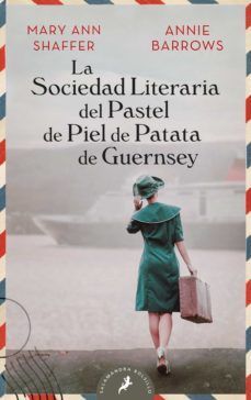 LA SOCIEDAD LITERARIA Y DEL PASTEL DE PIEL DE PATATA DE GUERNSEY