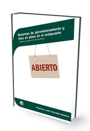 SISTEMAS DE APROVISIONAMIENTO Y MISE EN PLACE EN EL RESTAURANTE