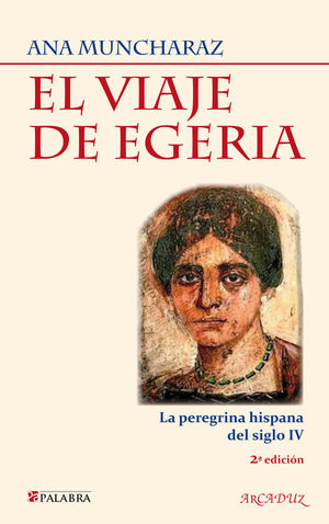 EL VIAJE DE EGERIA