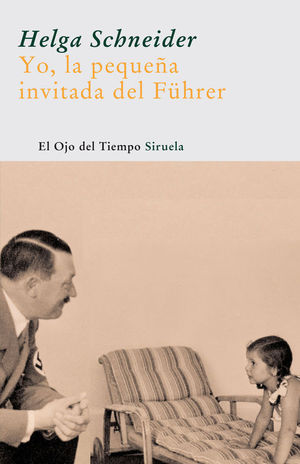 YO, LA PEQUE�A INVITADA DEL F�HRER