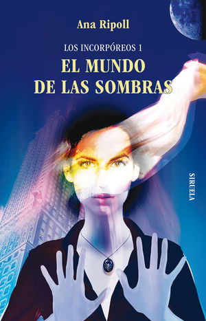 LOS INCORP�REOS 1. EL MUNDO DE LAS SOMBRAS