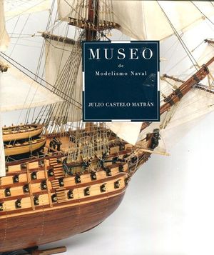 MUSEO DE MODELISMO NAVAL