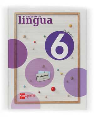 CADERNO DE LINGUA. 6 PRIMARIA, 2 TRIMESTRE
