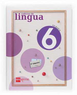 CADERNO DE LINGUA. 6 PRIMARIA, 3 TRIMESTRE