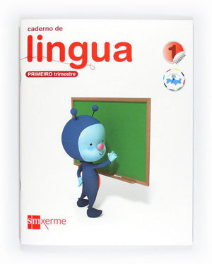 CADERNO DE LINGUA. 1 PRIMARIA, 1 TRIMESTRE. CONECTA CON PUPI